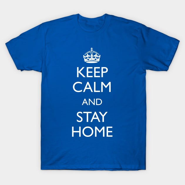 Keep calm and stay home T-Shirt by mariauusivirtadesign